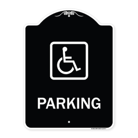 Signmission Parking Handicapped Symbol Heavy-Gauge Aluminum Architectural Sign, 24" x 18", BW-1824-23477 A-DES-BW-1824-23477